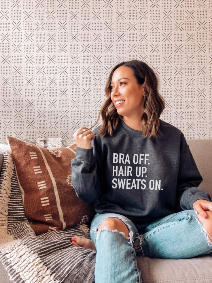 Bra Off. Hair Up. Sweats On.