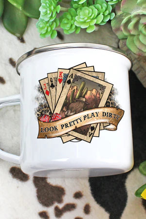 Look Pretty Play Dirty Campfire Mug
