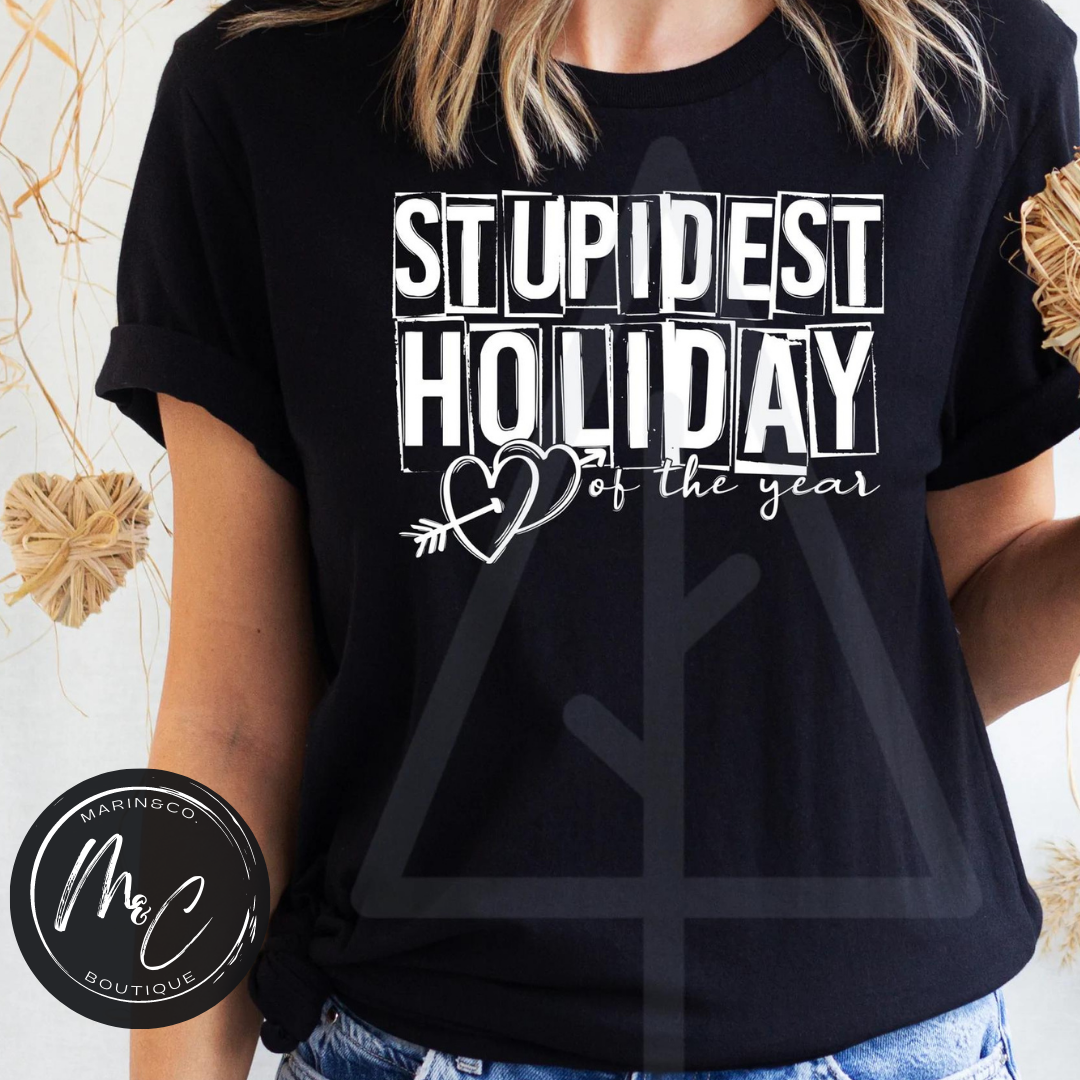 Stupidest Holiday 🖤